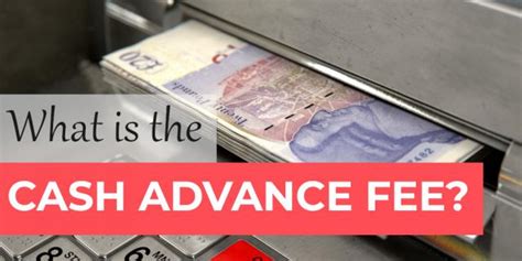 What Is The Cash Advance Fee